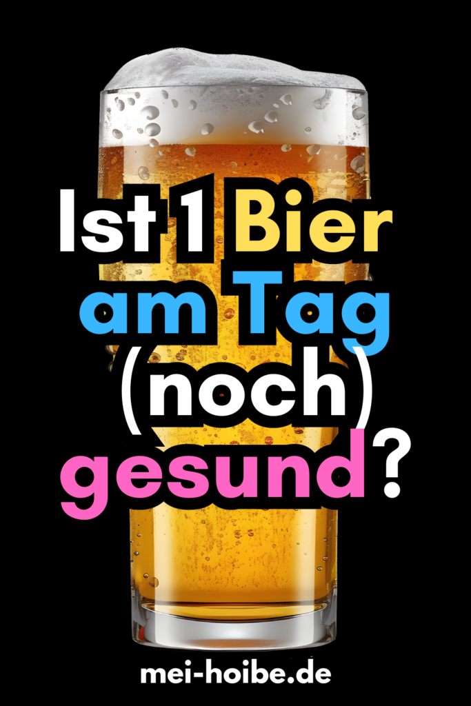 Ein Bier täglich gesund