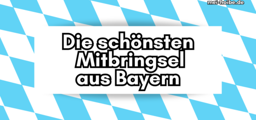 bayerische Mitbringsel Liste