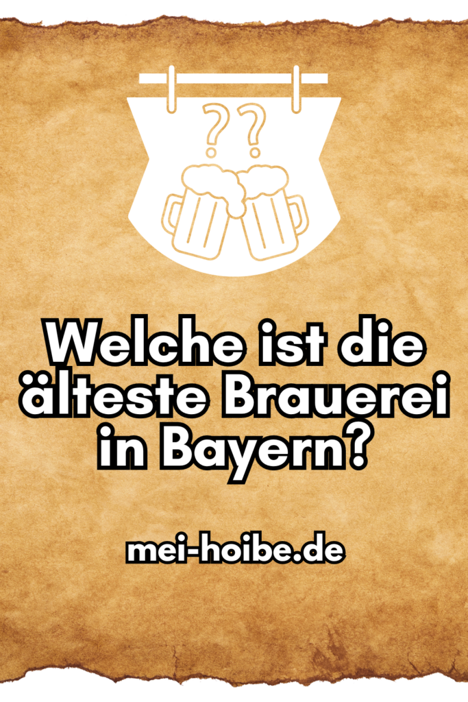 Bayern älteste Brauerei