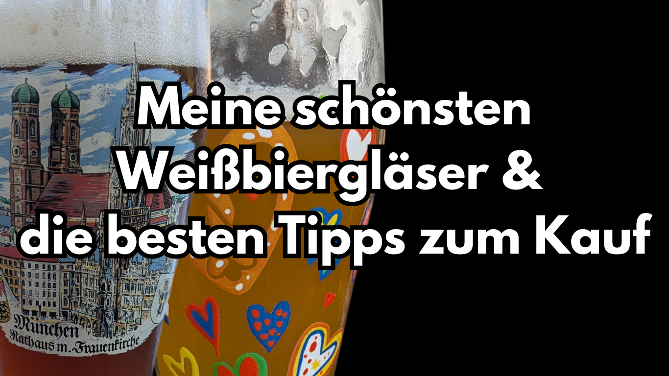 Weizenbierglaeser kaufen Tipps