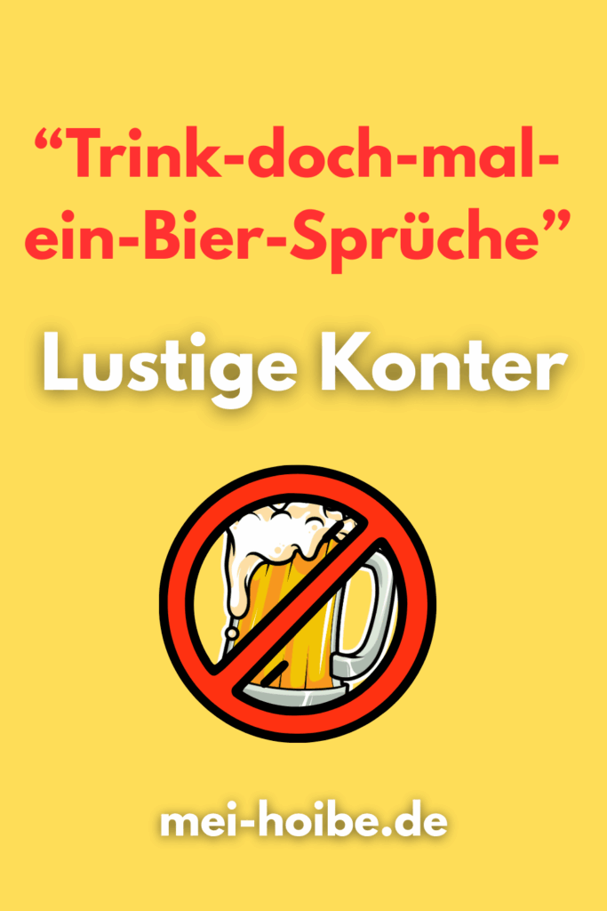 Kein Bier trinken lustige Antworten