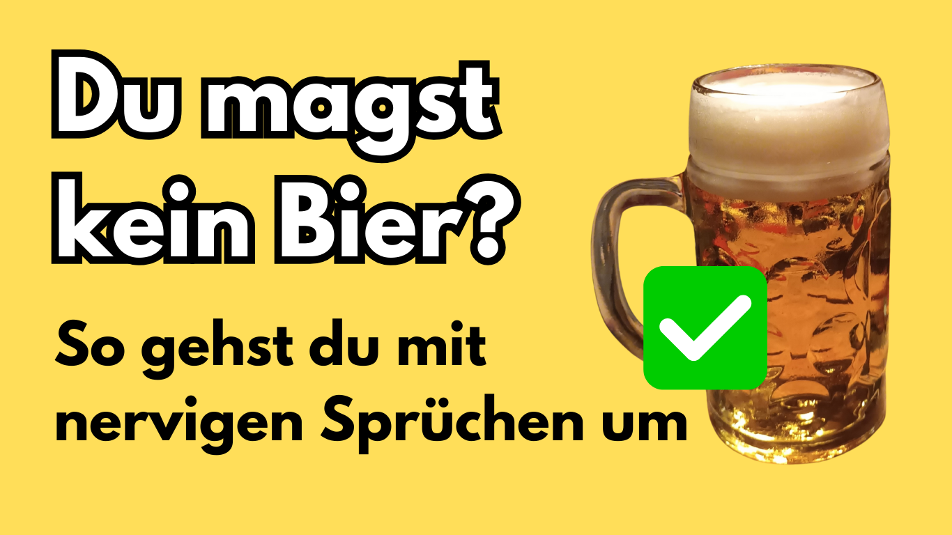 Kein Bier mögen Tipps